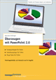 Trainingskonzept: Überzeugen mit PowerPoint 2.0