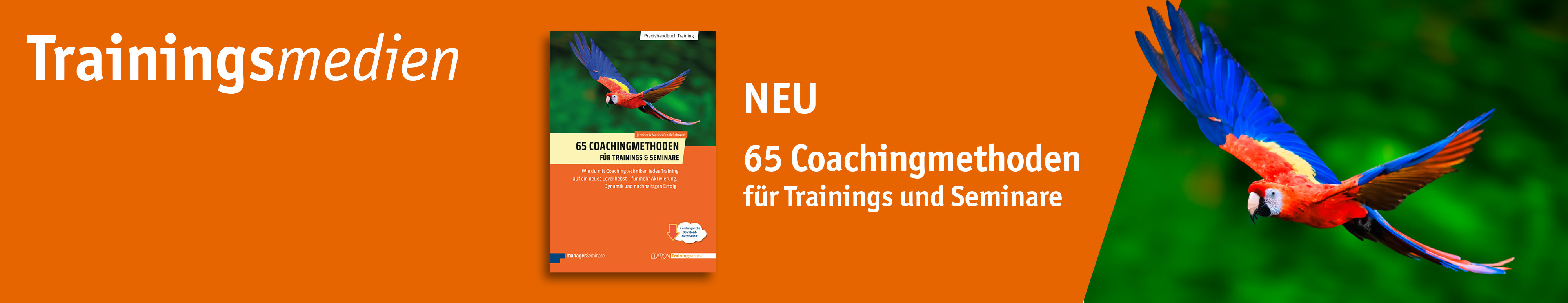 65 Coachingmethoden für Trainings und Seminare