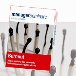 Burnout - managerSeminare Audio-Dossier