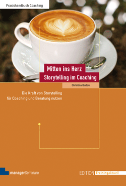 Bild zum Buch, Mitten ins Herz - Storytelling im Coaching