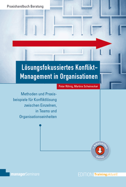 Bild zum Buch, Lösungsfokussiertes Konflikt-Management in Organisationen