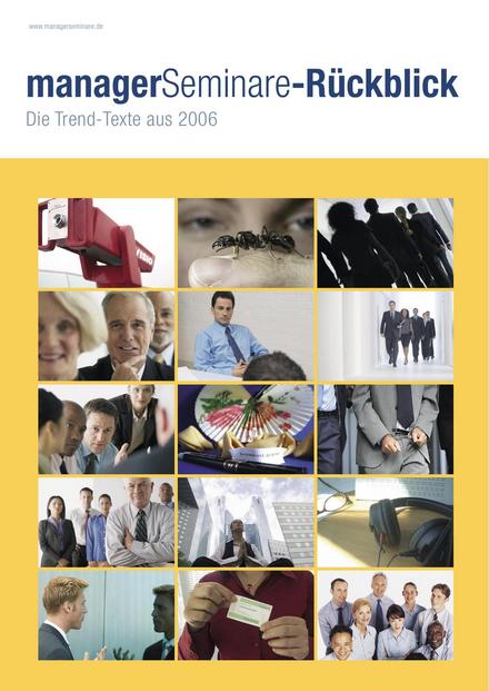 Dossier managerSeminare-Rückblick: Die Trend-Texte aus 2006