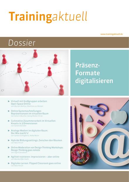 Dossier Präsenz-Formate digitalisieren