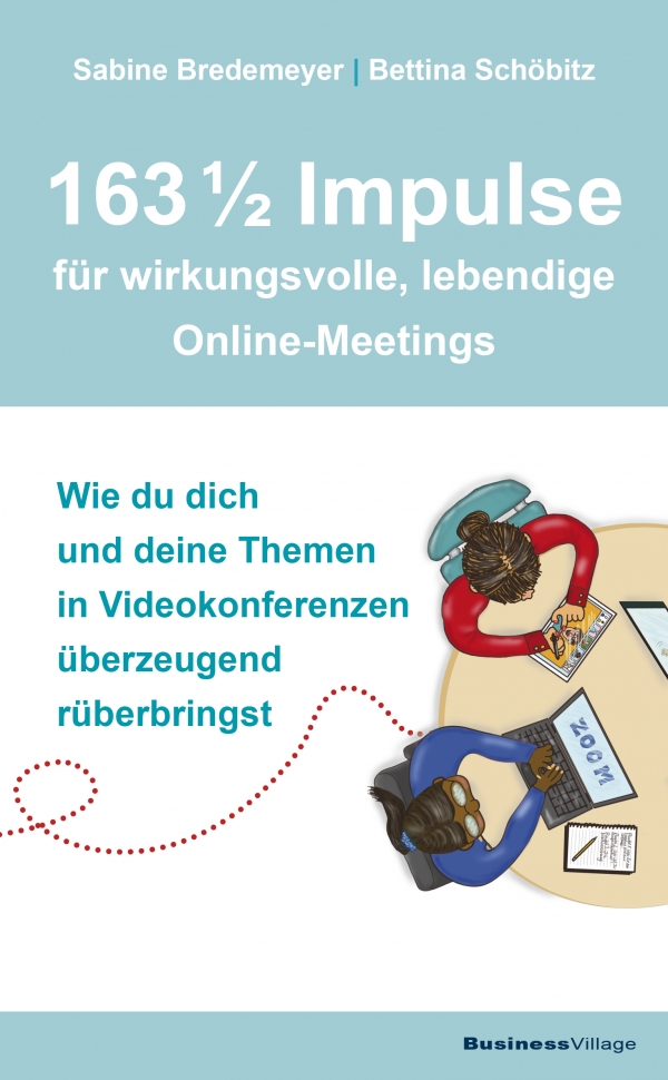 Rezension: 163 ½ Impulse für wirkungsvolle, lebendige Online-Meetings