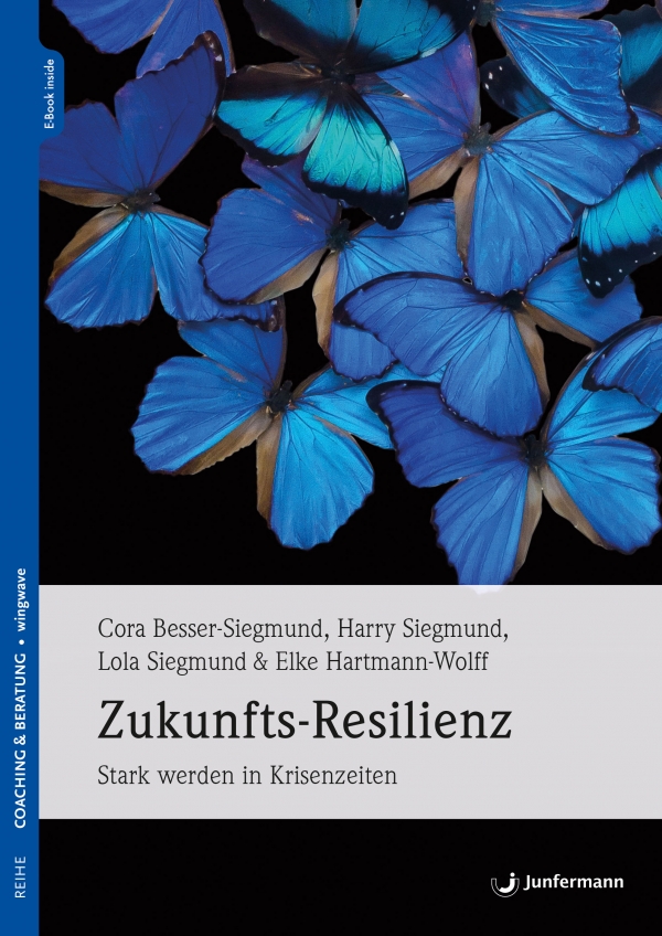 Cora Besser-Siegmund (u.a.): Zukunfts-Resilienz