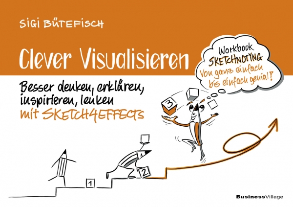 Siegfried (Sigi) Bütefisch: Clever visualisieren