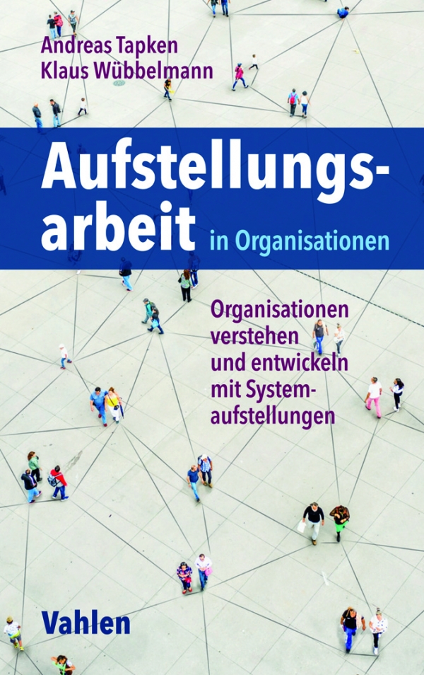 Rezension: Aufstellungsarbeit in Organisationen