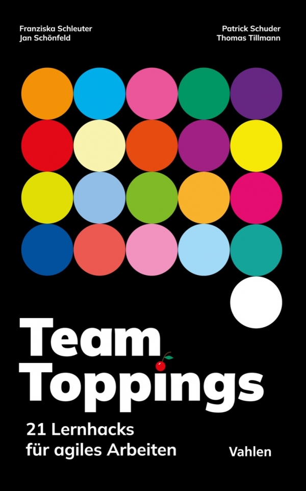 Rezension: Team Toppings – 21 Lernhacks für agiles Arbeiten